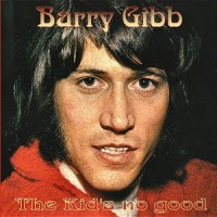Purchase Barry Gibb - Kid's No Good (Vinyl)