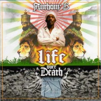 Purchase Anthony B - Life Over Death