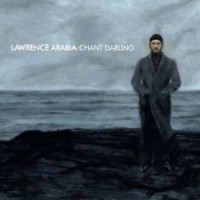 Purchase Lawrence Arabia - Chant Darling