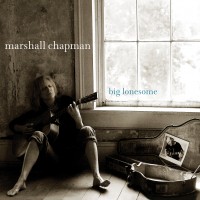 Purchase Marshall Chapman - Big Lonesome