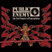 Purchase Public Enemy - The Evil Empire Of Everything