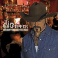 Purchase Tim Culpepper - Pourin' Whiskey On Pain