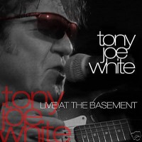 Purchase Tony Joe White - Live At The Basement