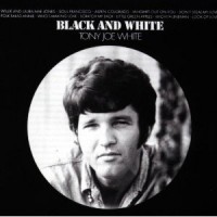 Purchase Tony Joe White - Black And White (Remastered 1996)