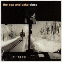 Purchase The Sea And Cake - Glass (Limited Edition) (EP)