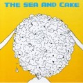 Buy The Sea And Cake - The Sea And Cake Mp3 Download