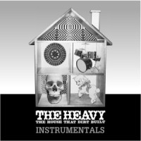 Purchase The Heavy - The House That Dirt Built (Instrumentals)