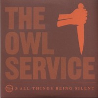 Purchase The Owl Service - All Things Being Silent (CDS)