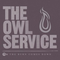 Purchase The Owl Service - The Burn Comes Down