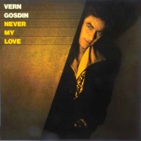 Purchase Vern Gosdin - Never My Love (Vinyl)