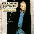Buy Vern Gosdin - Set 'em Up Mp3 Download