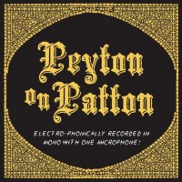 Purchase The Reverend Peyton's Big Damn Band - Peyton On Patton