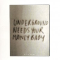 Purchase Scratch Massive - Underground Needs Your Money Baby