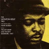 Purchase Wynton Kelly Trio - Live At Left Bank Jazz Society Baltimore (Vinyl) CD1