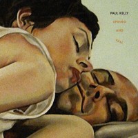 Purchase Paul Kelly - Spring And Fall