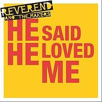 Purchase Reverend And The Makers - He Said He Loved Me (EP)
