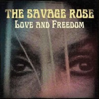 Purchase The Savage Rose - Love And Freedom