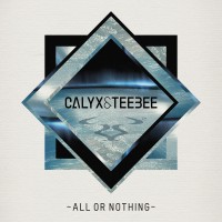 Purchase Calyx & Teebee - All Or Nothing