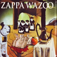 Purchase Frank Zappa - Wazoo CD1