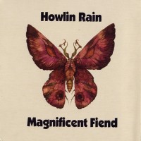 Purchase Howlin Rain - Magnificent Fiend