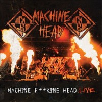 Purchase Machine Head - Machine F**king Head (Live) CD1