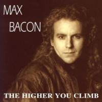 Purchase Max Bacon - The Higher You Climb
