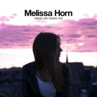 Purchase Melissa Horn - Innan Jag Kände Dig (CDS)