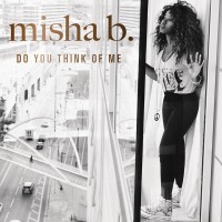 Purchase Misha B - Do You Think Of Me? (EP)