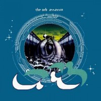 Purchase The Orb - Assassin (The Oasis Of Rhythms Mix)