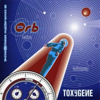 Purchase The Orb - Toxygene (CDS)