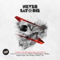 Buy VA - Never Say Die (Unmixed Tracks) Mp3 Download