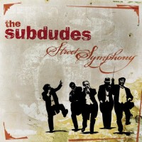 Purchase The Subdudes - Street Symphony
