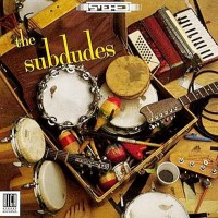 Purchase The Subdudes - The Subdudes (Vinyl)