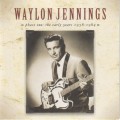 Buy Waylon Jennings - Phase One-The Early Years 1958 (Remastered 2002) Mp3 Download