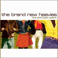Purchase The Brand New Heavies - Acid Jazz Years (Remastered 2001)