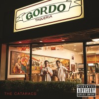 Purchase The Cataracs - Gordo Taqueria