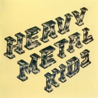 Purchase Heavy Metal Kids - Heavy Metal Kids (Remastered 2007)
