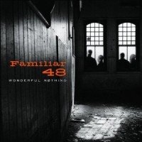 Purchase Familiar 48 - Wonderful Nothing