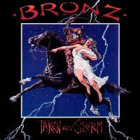 Purchase Bronz - Taken By Storm