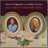 Purchase Dolly Parton & Porter Wagoner - Say Forever You'll Be Mine (Vinyl)