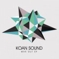 Buy Koan Sound - Max Out (EP) Mp3 Download