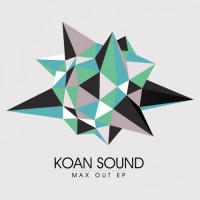 Purchase Koan Sound - Max Out (EP)