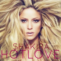 Purchase Shakira - Hot Love (CDS)