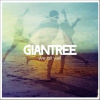 Purchase Giantree - We All Yell (Bonus Track Version)