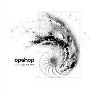 Purchase Opshop - You Are Here (Bonus Tracks)