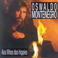 Purchase Oswaldo Montenegro - Aos Filhos Dos Hippies