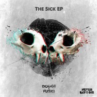 Purchase Dodge & Fuski - Sick (EP)