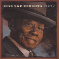 Purchase Pinetop Perkins - Heaven