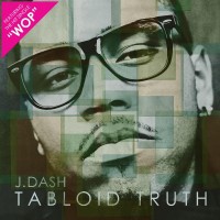 Purchase J. Dash - Tabloid Truth