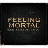 Purchase Kris Kristofferson - Feeling Mortal
